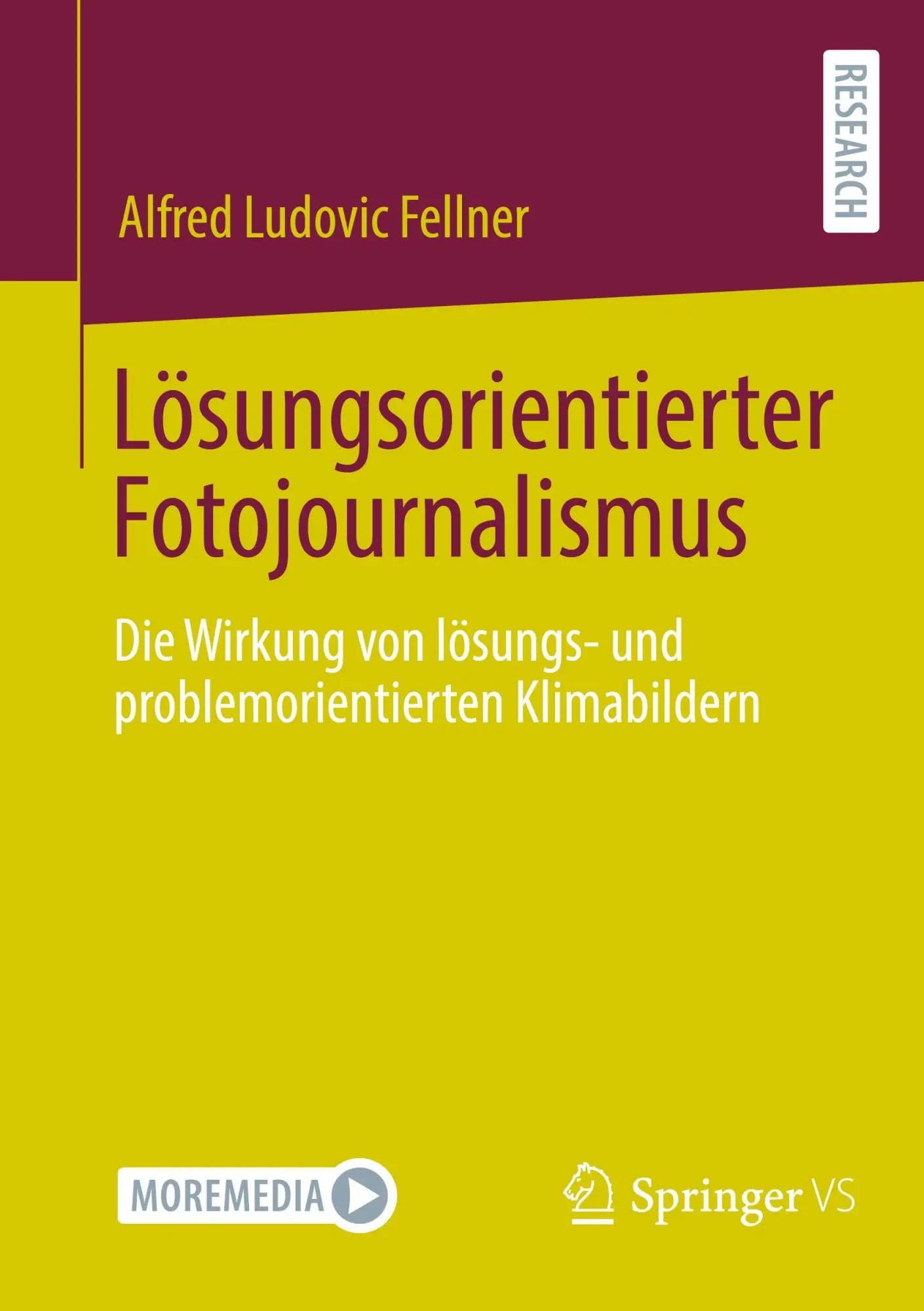 Cover: 9783658502478 | Lösungsorientierter Fotojournalismus | Alfred Ludovic Fellner | Buch