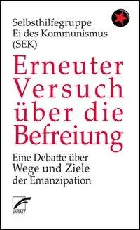 Cover: 9783897712478 | Erneuter Versuch über die Befreiung | Kommunismus | Taschenbuch | 2018