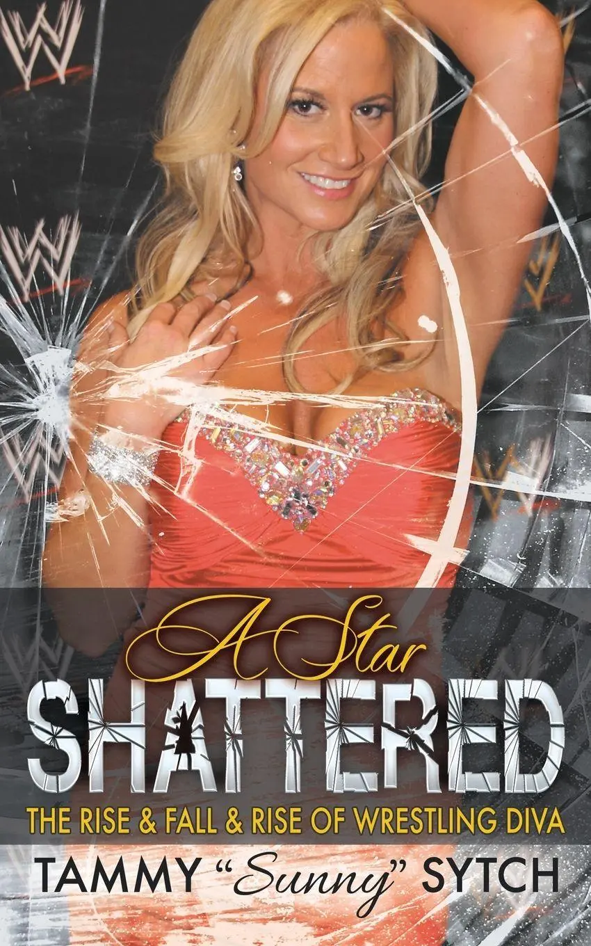 Cover: 9781626012578 | A Star Shattered | The Rise &amp; Fall &amp; Rise of Wrestling Diva | Sytch