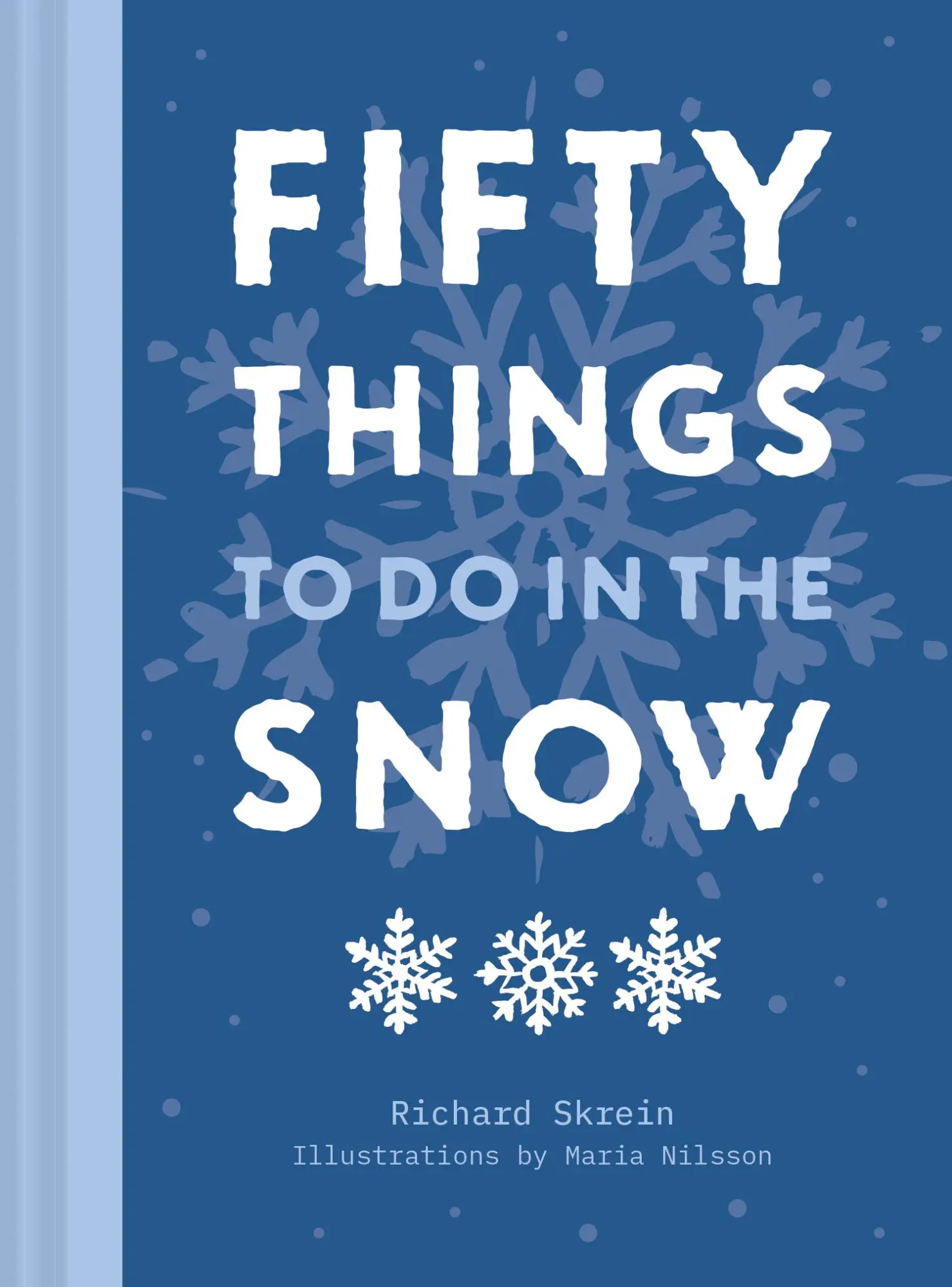 Cover: 9781911682578 | Fifty Things to Do in the Snow | Richard Skrein | Buch | Gebunden