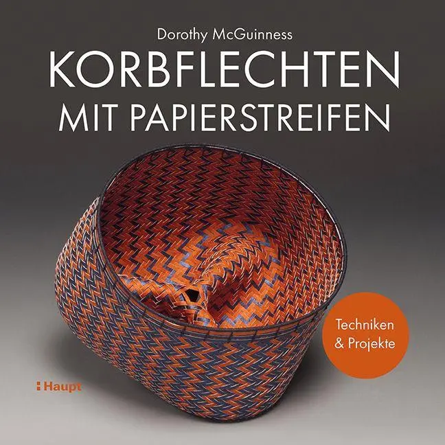 Cover: 9783258602578 | Korbflechten mit Papierstreifen | Techniken und Projekte | McGuinness
