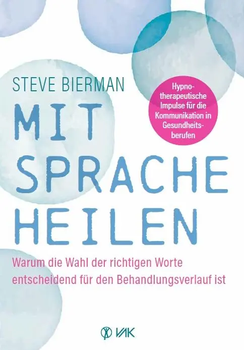 Cover: 9783867312578 | Mit Sprache heilen | Steve Bierman | Taschenbuch | 320 S. | Deutsch