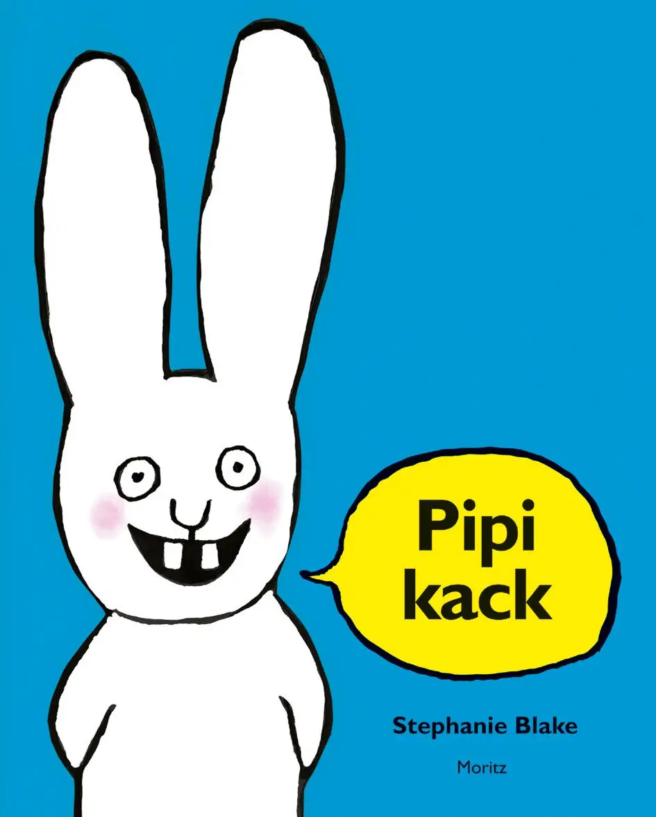Cover: 9783895652578 | Pipikack | Stephanie Blake | Buch | 40 S. | Deutsch | 2013