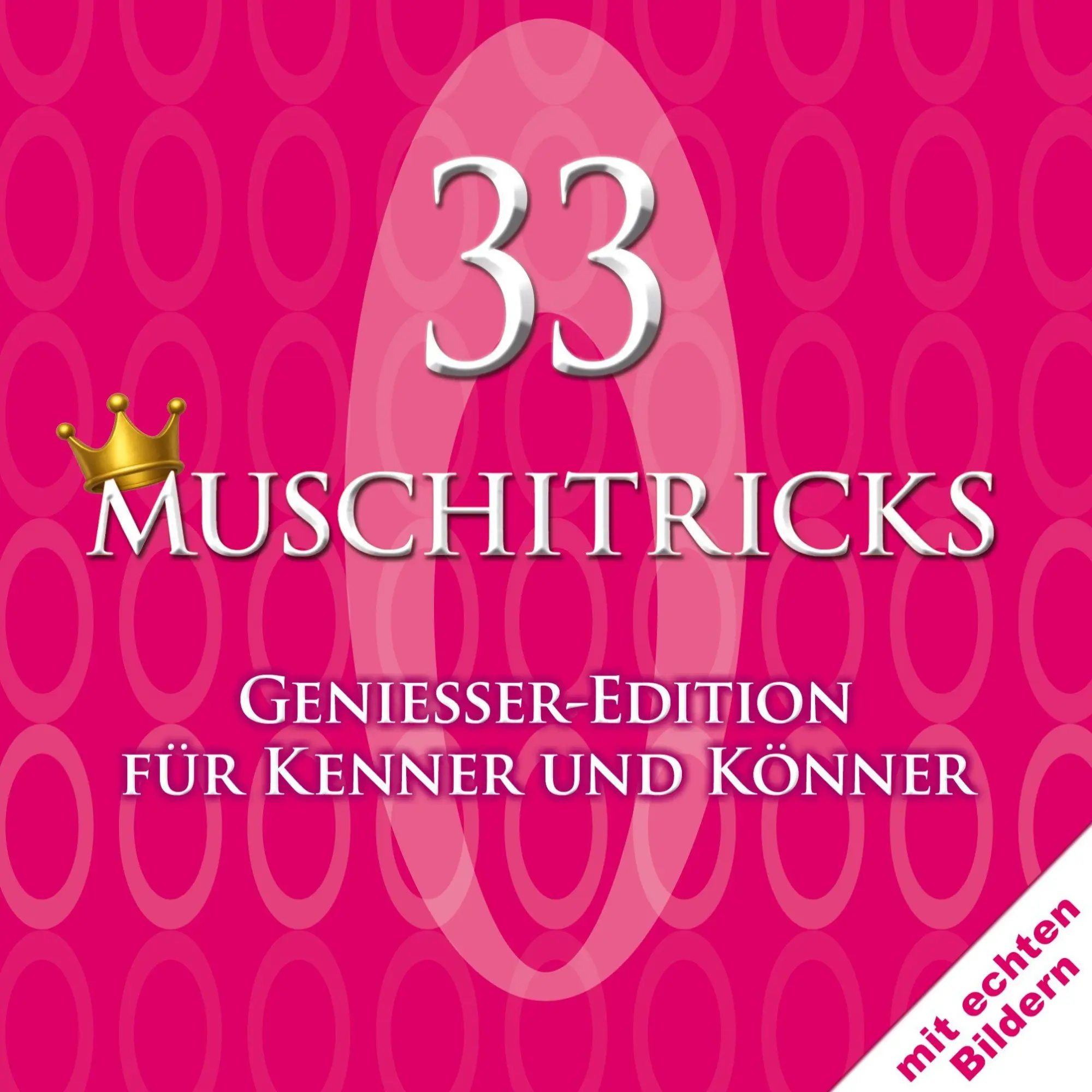Cover: 9783910942578 | 33 Muschitricks - Genießer-Edition für Kenner und Könner | Taschenbuch