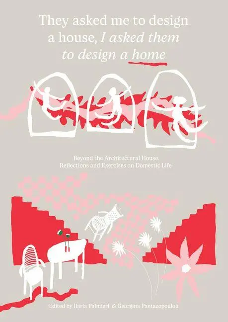 Cover: 9789083532578 | They Asked Me to Design a House, I Asked Them to Design a Home | Buch