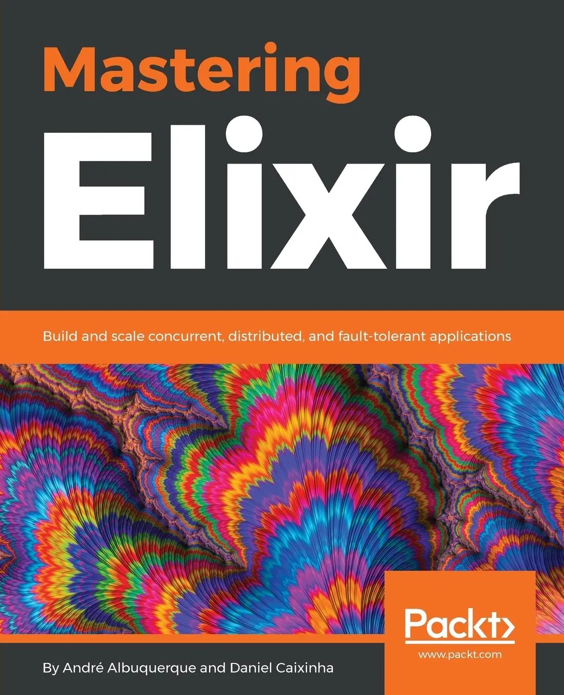 Cover: 9781788472678 | Mastering Elixir | André Albuquerque (u. a.) | Taschenbuch | Englisch