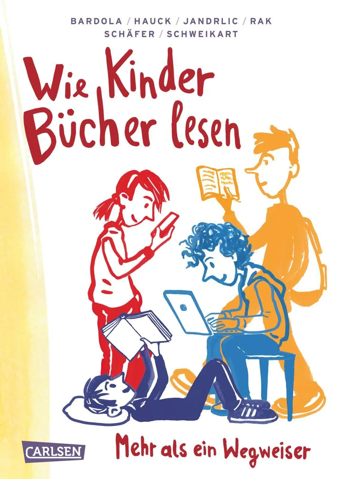Cover: 9783551252678 | Wie Kinder Bücher lesen | Ein Ratgeber und Wegweiser | Rak (u. a.)