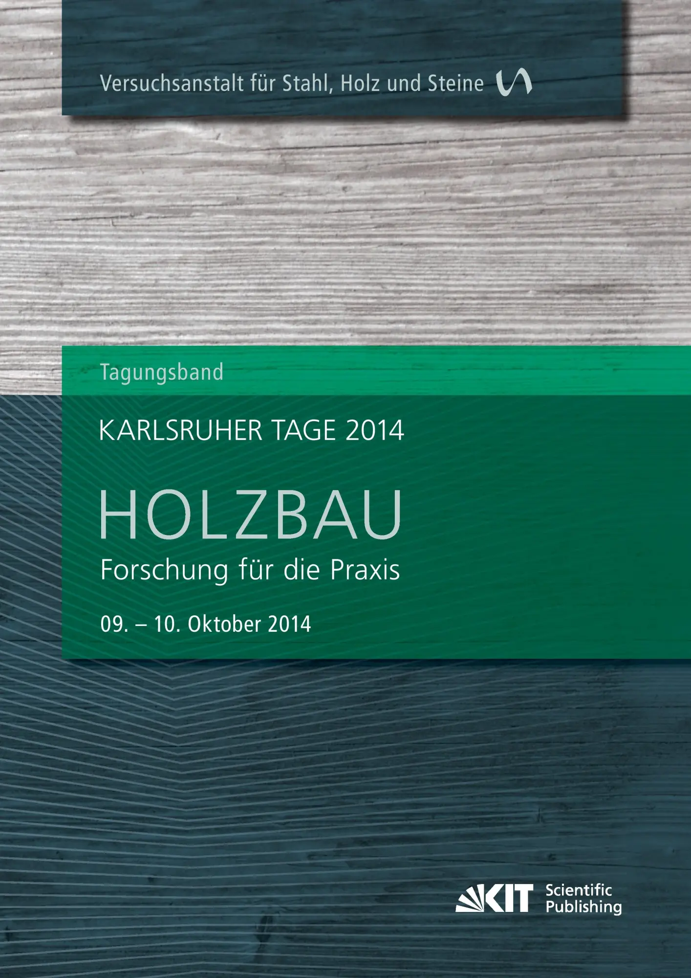 Karlsruher Tage 2014 - Holzbau  Forschung für die Praxis Karlsruhe 09 Oktober - 10 Oktober 2014 - Rainer [Hrsg] Görlacher Kartoniert (TB)