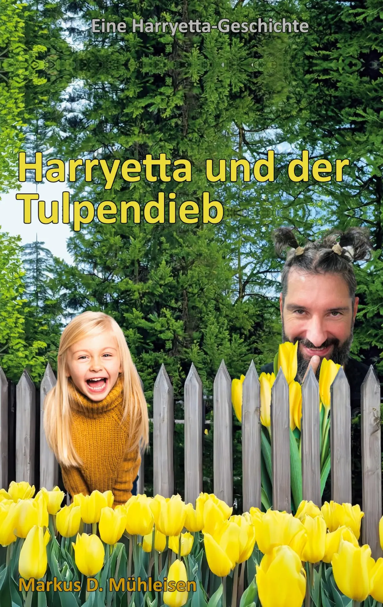 Cover: 9783759702678 | Harryetta und der Tulpendieb | Markus D. Mühleisen | Taschenbuch