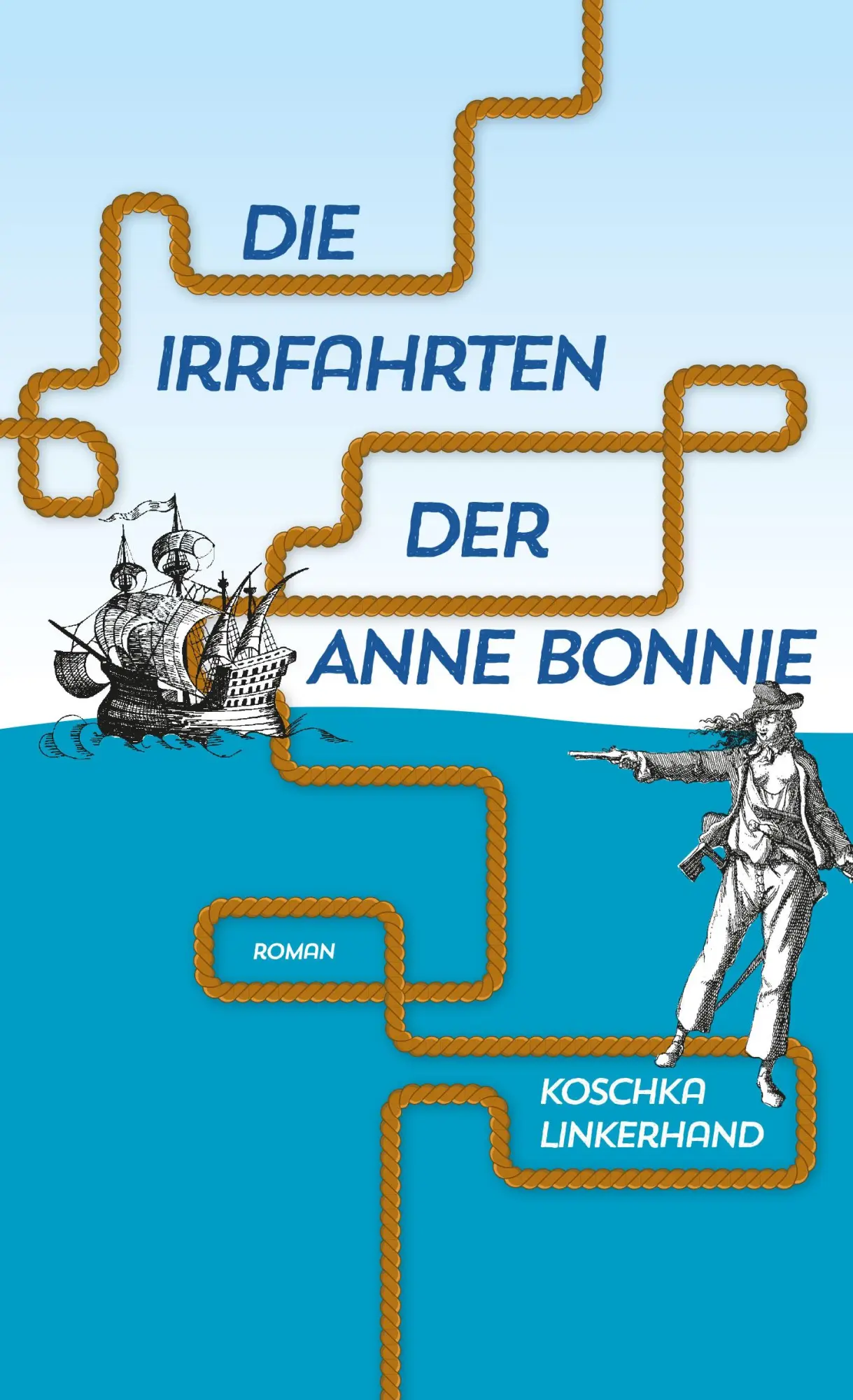 Cover: 9783896562678 | Die Irrfahrten der Anne Bonnie | Koschka Linkerhand | Taschenbuch
