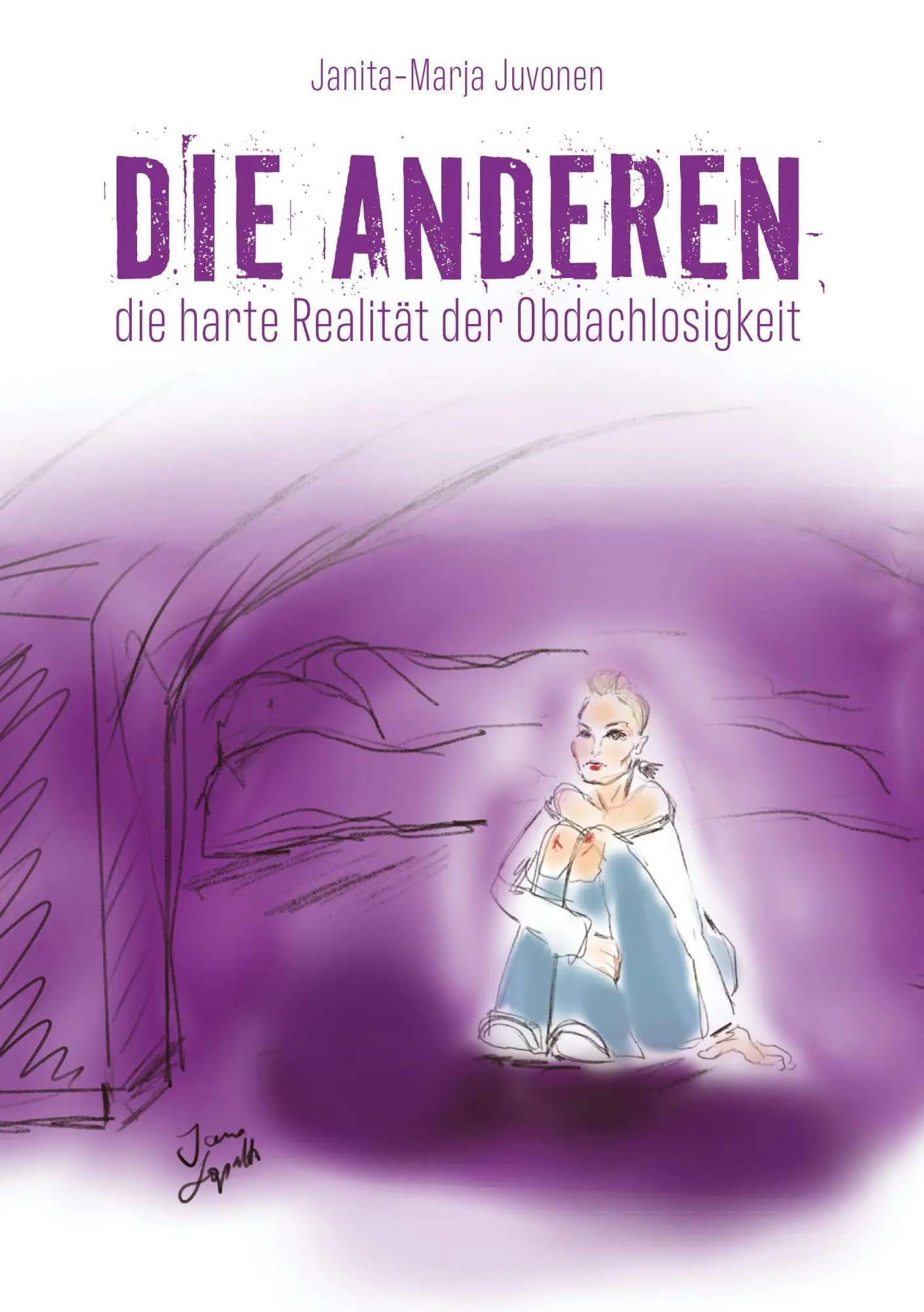 Cover: 9783907442678 | Die Anderen | Die harte Realität der Obdachlosigkeit | Juvonen | Buch