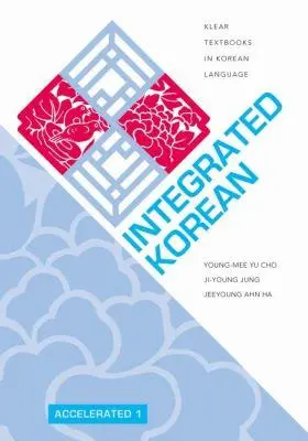 Cover: 9780824882778 | Integrated Korean | Accelerated 1 | Young-Mee Yu Cho (u. a.) | Buch
