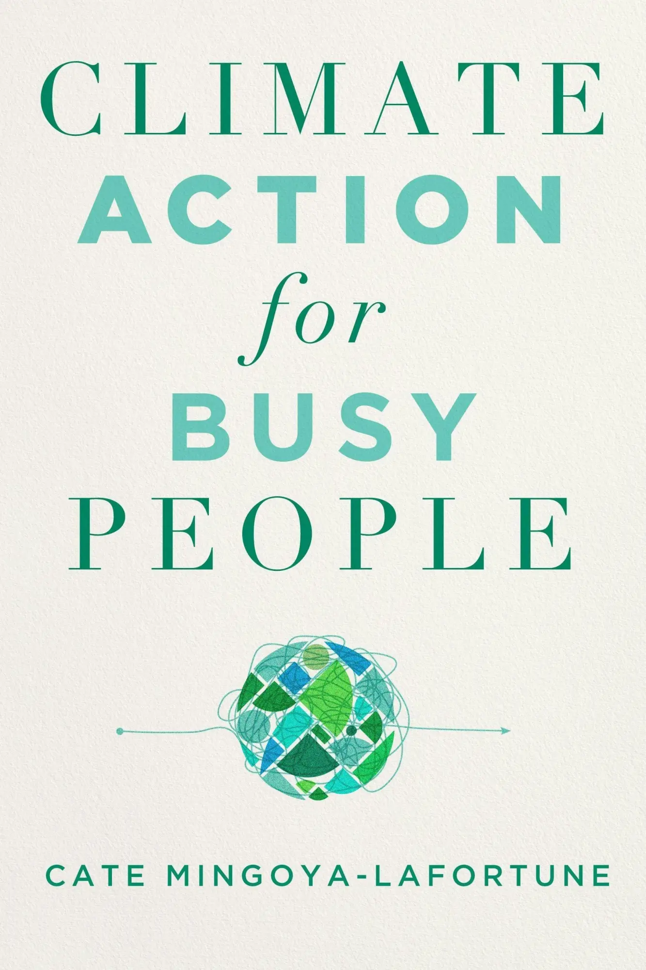 Cover: 9781642832778 | Climate Action for Busy People | Cate Mingoya-Lafortune | Taschenbuch