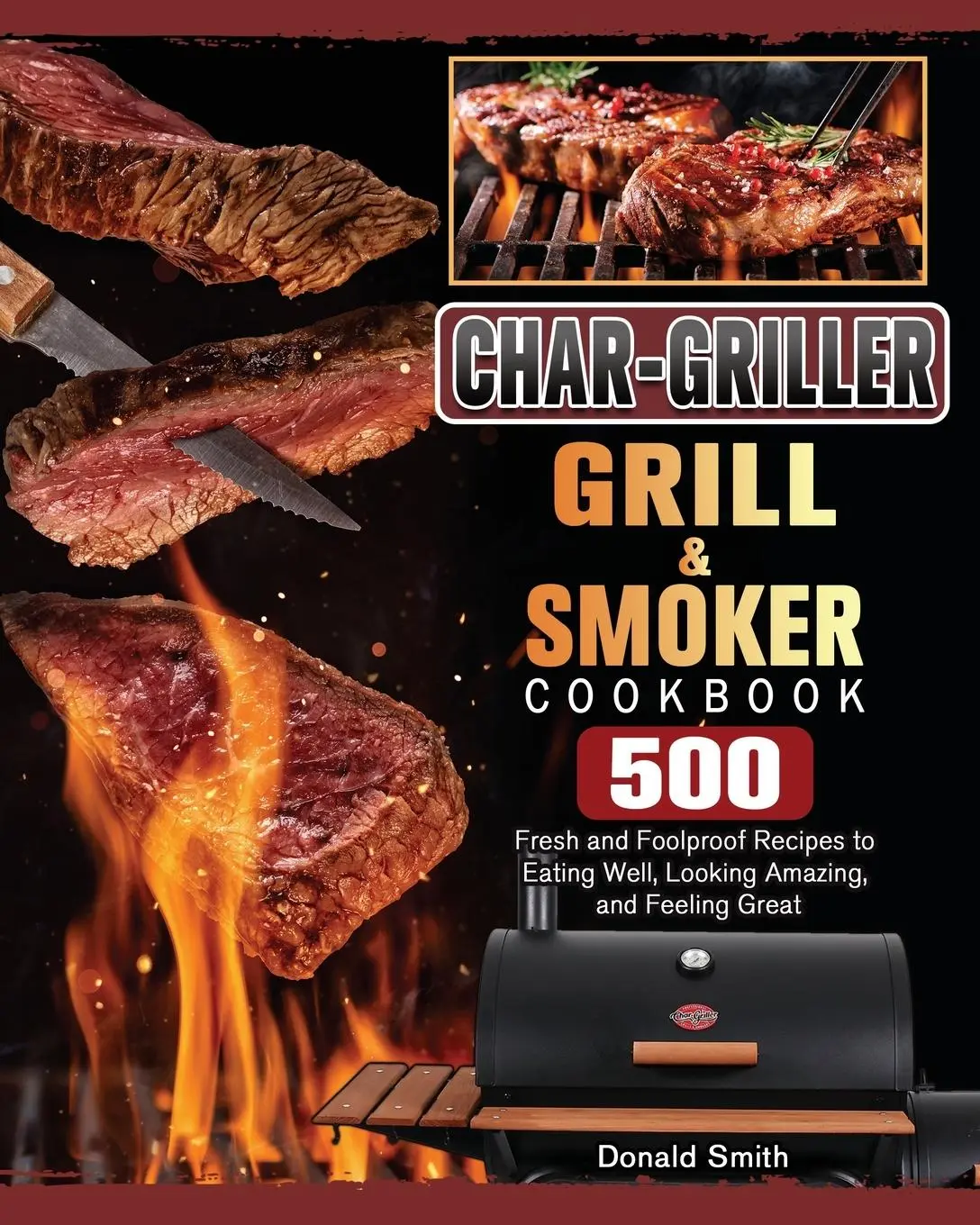 Cover: 9781803202778 | Char-Griller Grill &amp; Smoker Cookbook | Donald Smith | Taschenbuch