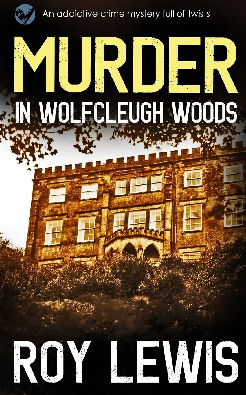 Cover: 9781804052778 | MURDER IN WOLFCLEUGH WOODS an addictive crime mystery full of twists