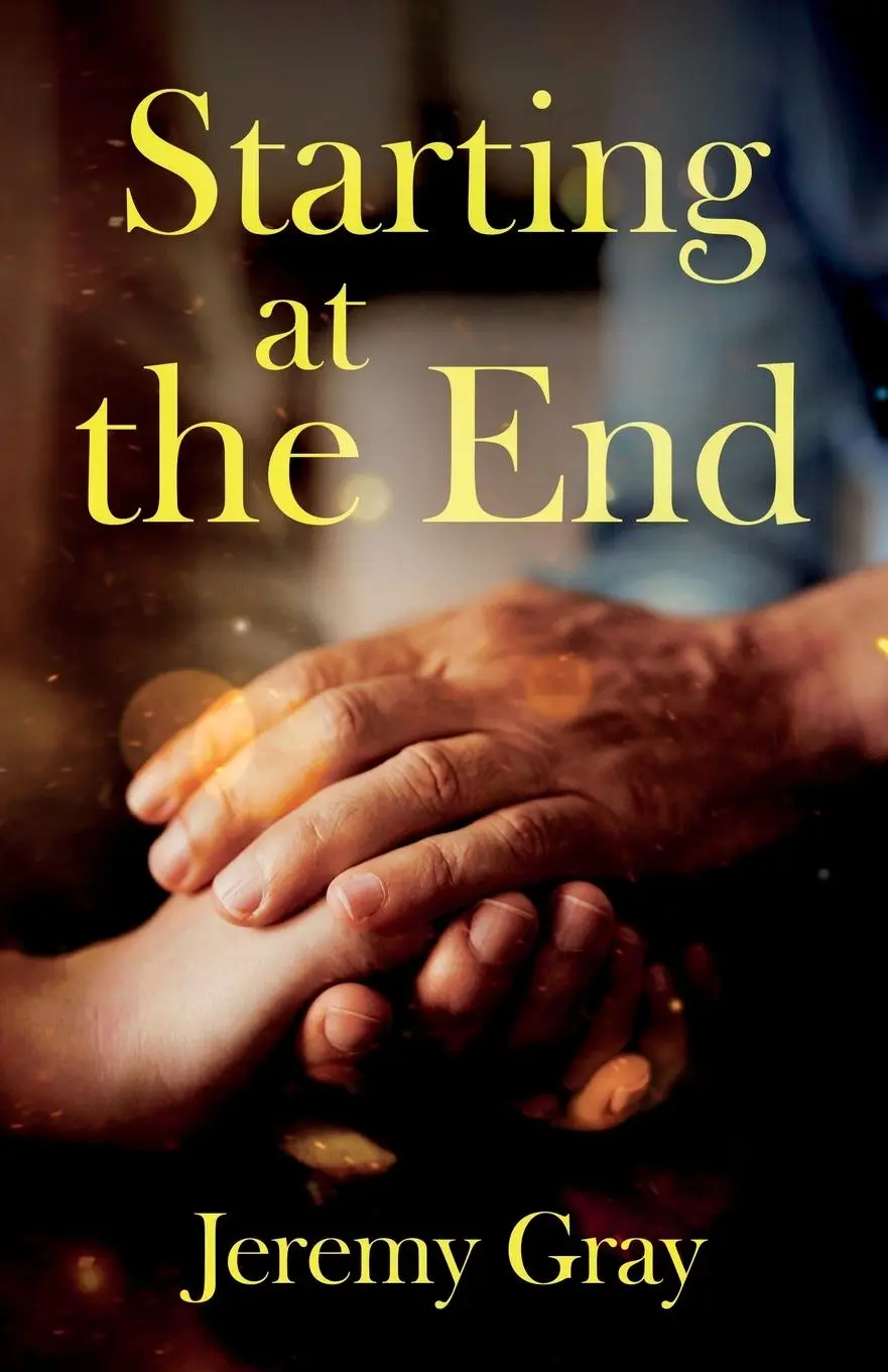 Cover: 9781836282778 | Starting at the End | Jeremy Gray | Taschenbuch | Englisch | 2025
