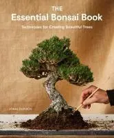 Cover: 9781984862778 | The Essential Bonsai Book | Techniques for Creating Beautiful Trees