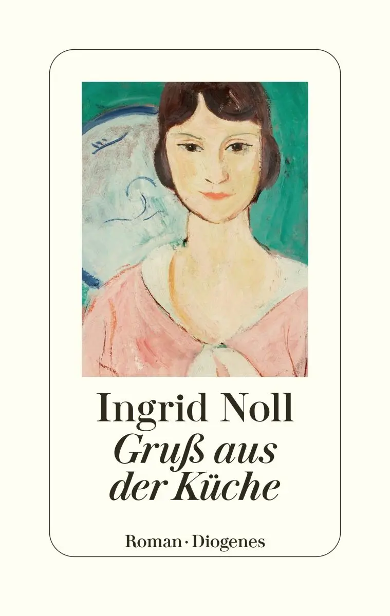 Cover: 9783257072778 | Gruß aus der Küche | Ingrid Noll | Buch | 304 S. | Deutsch | 2024