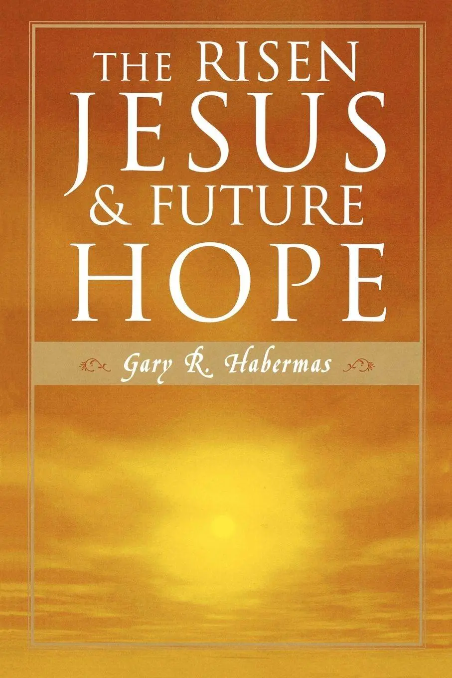 Cover: 9780742532878 | Risen Jesus and Future Hope | Gary R. Habermas | Taschenbuch | 2003