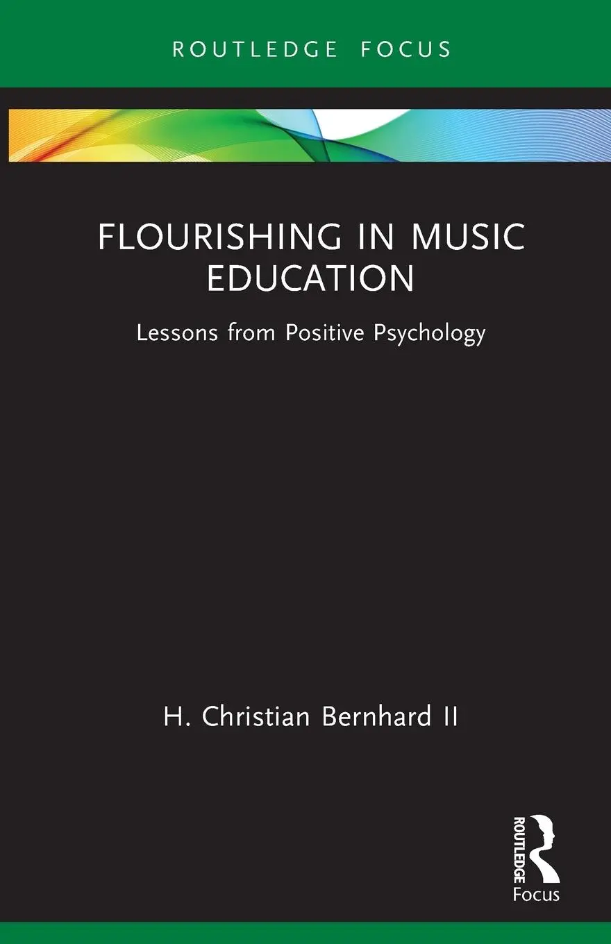 Cover: 9781032362878 | Flourishing in Music Education | Lessons from Positive Psychology | II