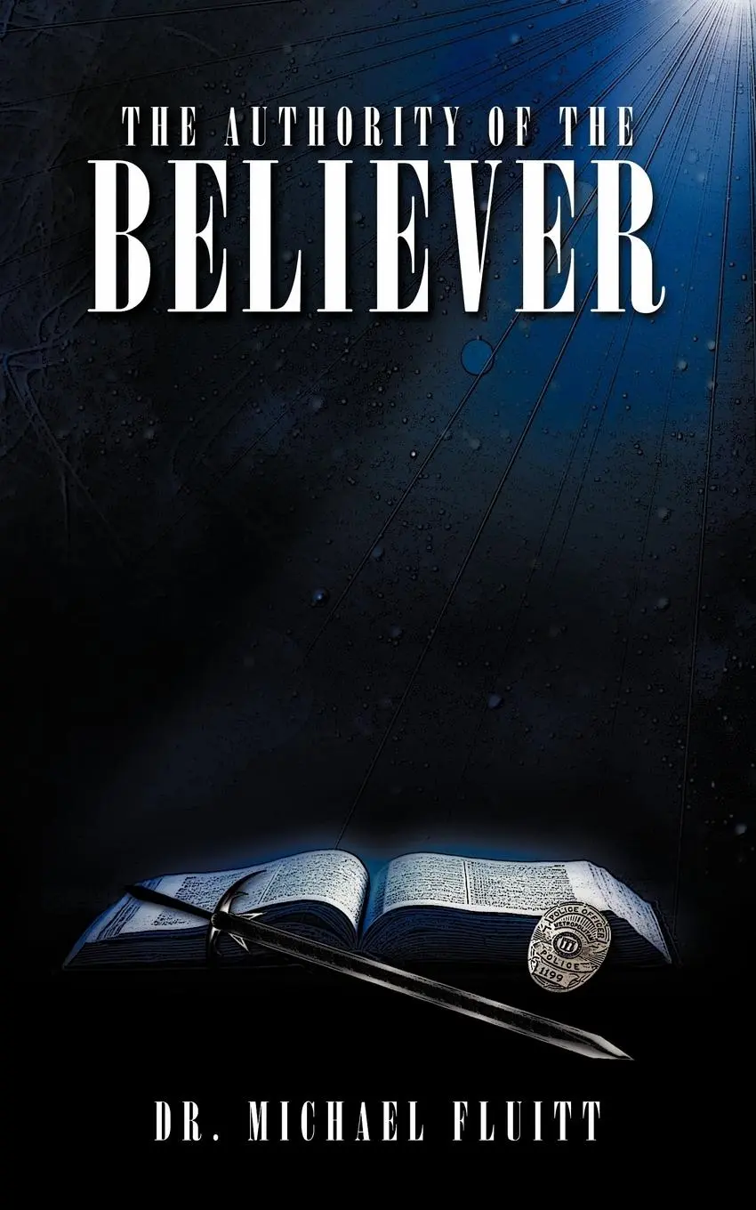 Cover: 9781449012878 | The Authority of the Believer | Michael Fluitt (u. a.) | Taschenbuch