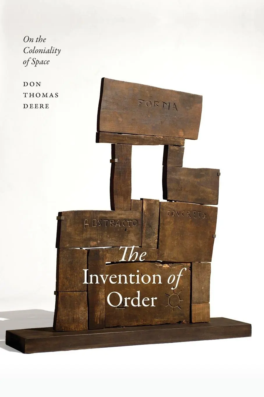 Cover: 9781478032878 | The Invention of Order | On the Coloniality of Space | Deere | Buch
