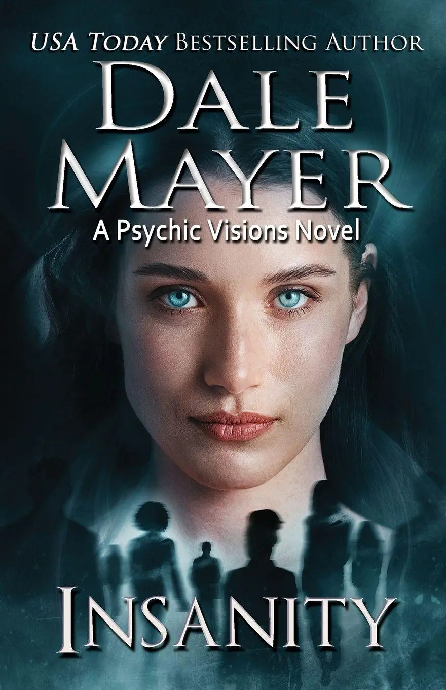 Cover: 9781778862878 | Insanity | A Psychic Visions Novel | Dale Mayer | Taschenbuch | 2024