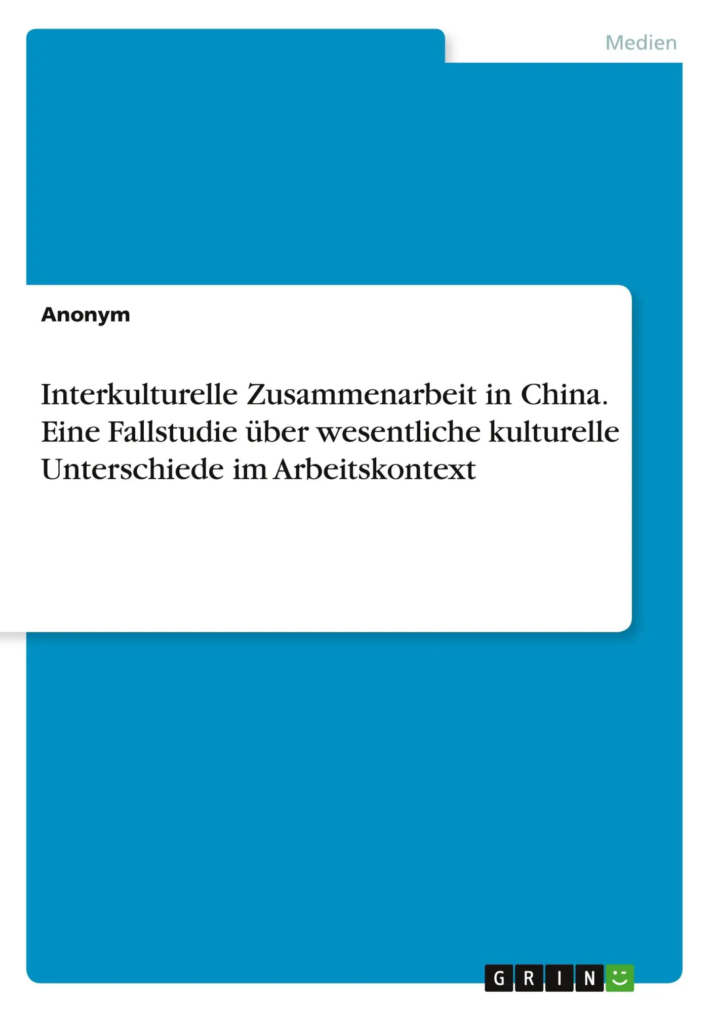 Cover: 9783346542878 | Interkulturelle Zusammenarbeit in China. Eine Fallstudie über...