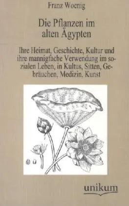 Cover: 9783845742878 | Die Pflanzen im alten Ägypten | Franz Woenig | Taschenbuch | 416 S.