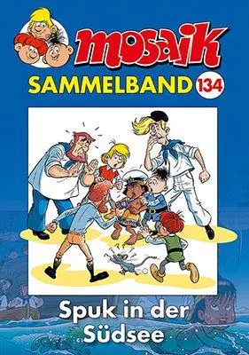 Cover: 9783864622878 | MOSAIK Sammelband 134 Softcover | Spuk in der Südsee | Mosaik Team