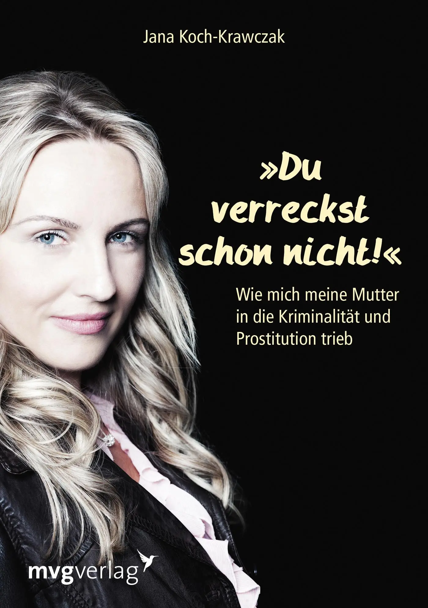 Cover: 9783868822878 | Du verreckst schon nicht! | Jana Koch-Krawczak | Buch | 208 S. | 2013