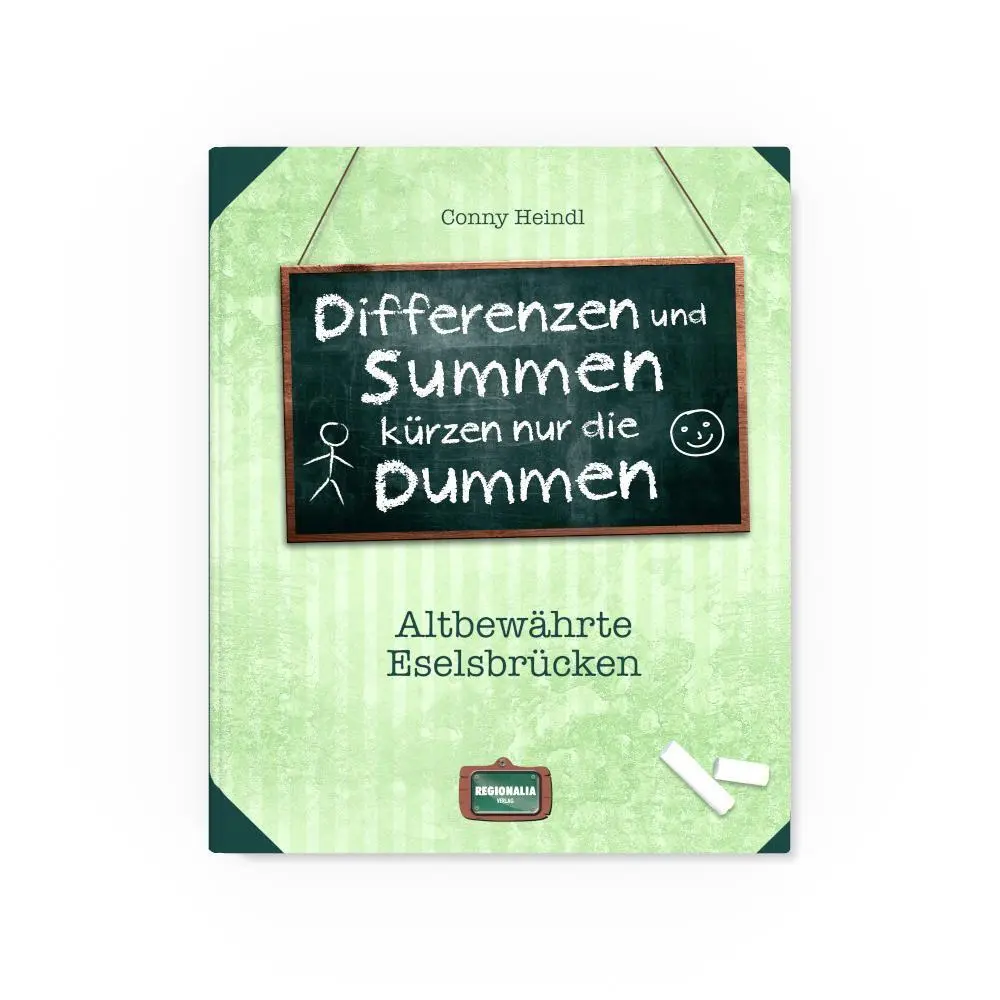 Bild: 9783939722878 | Differenzen und Summen kürzen nur die Dummen | Conny Heindl | Buch