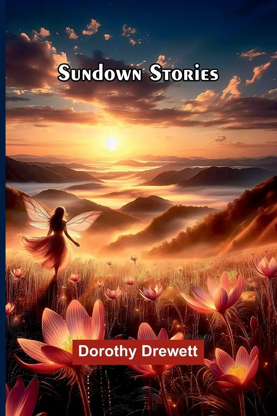 Cover: 9789374592878 | Sundown Stories | Dorothy Drewett | Taschenbuch | Englisch | 2026
