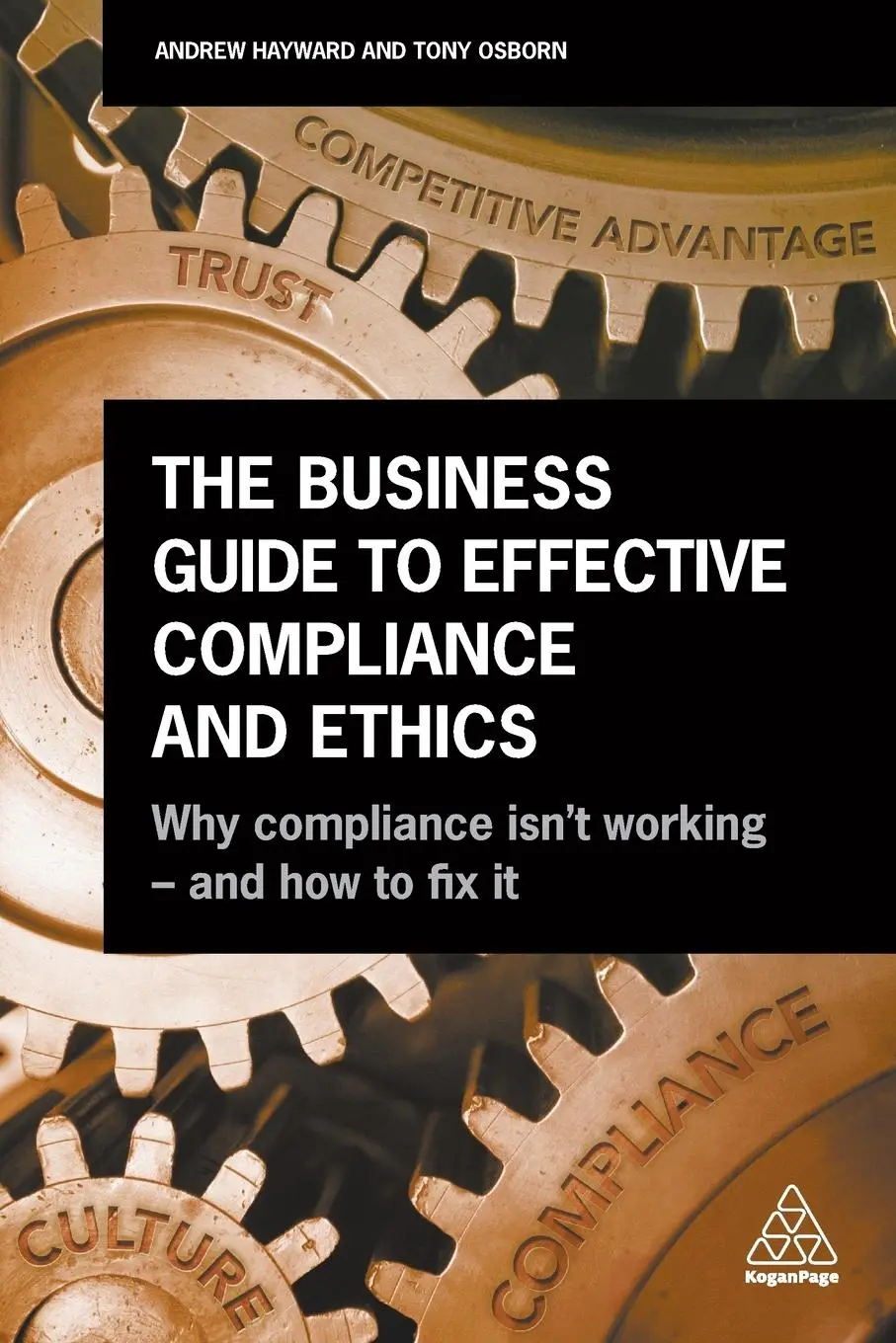 Cover: 9780749482978 | Business Guide to Effective Compliance and Ethics | Hayward (u. a.)