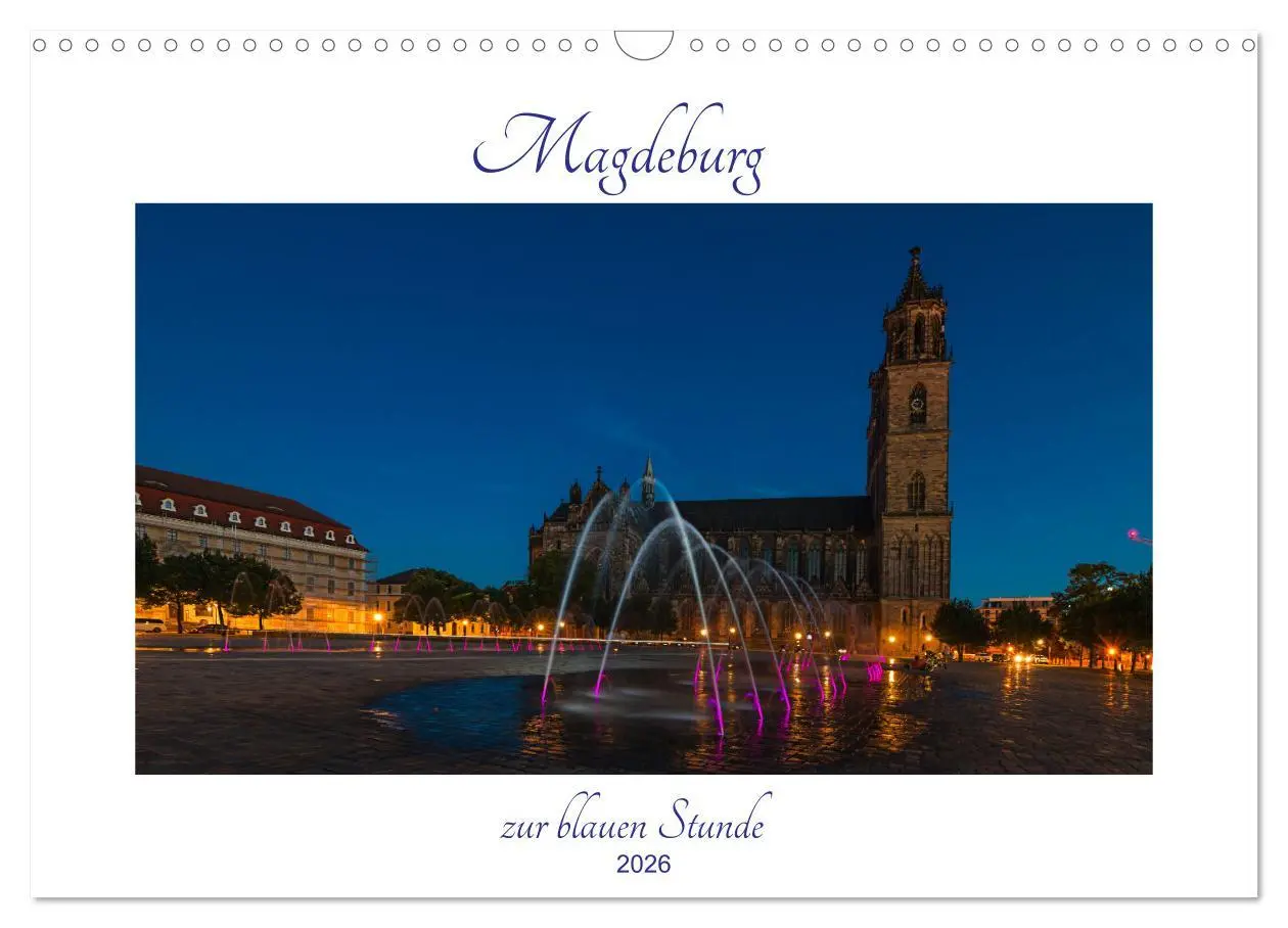 Cover: 9783457652978 | Magdeburg zur blauen Stunde (Wandkalender 2026 DIN A3 quer),...