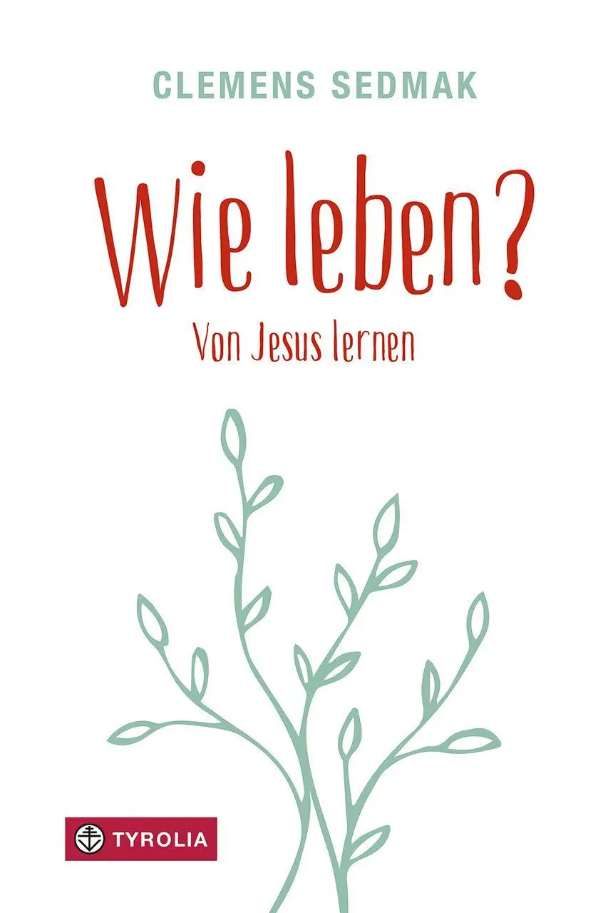 Cover: 9783702242978 | Wie leben? | Clemens Sedmak | Buch | 200 S. | Deutsch | 2025