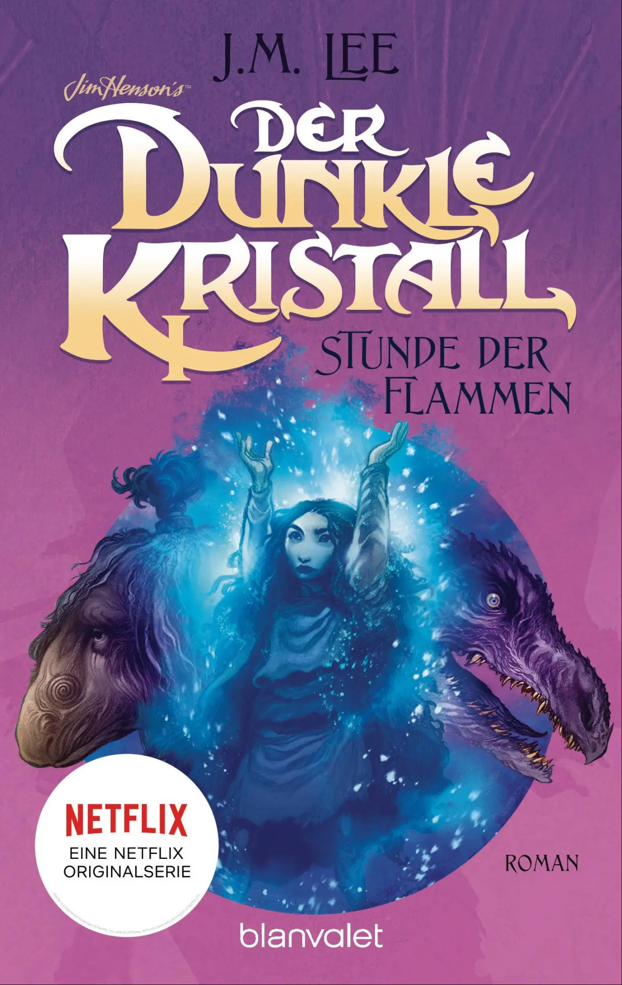 Cover: 9783734162978 | Der dunkle Kristall - Stunde der Flammen (4) | Roman | J. M. Lee