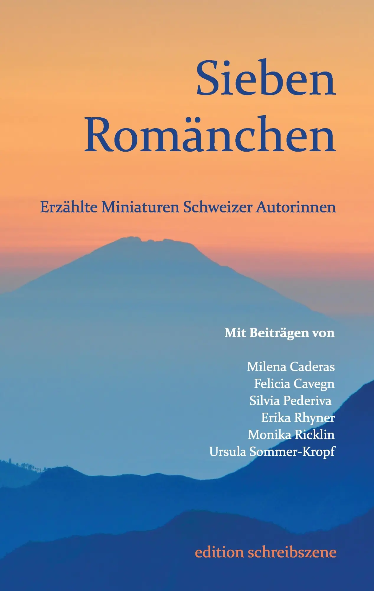Cover: 9783743142978 | Sieben Romänchen | Erzählte Miniaturen aus der Schweiz | Wiemeyer