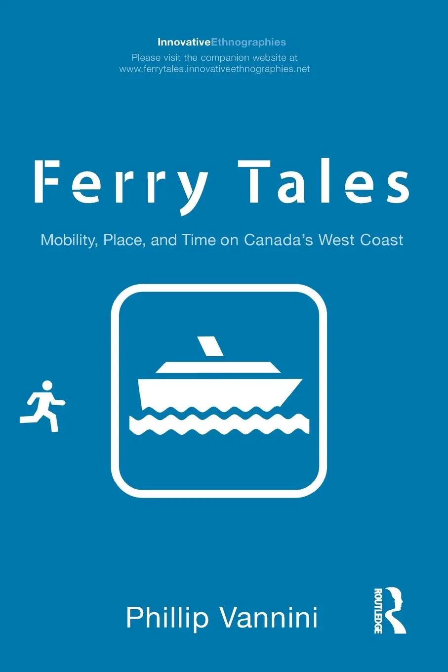 Cover: 9780415883078 | Ferry Tales | Mobility, Place, and Time on Canada's West Coast | Buch