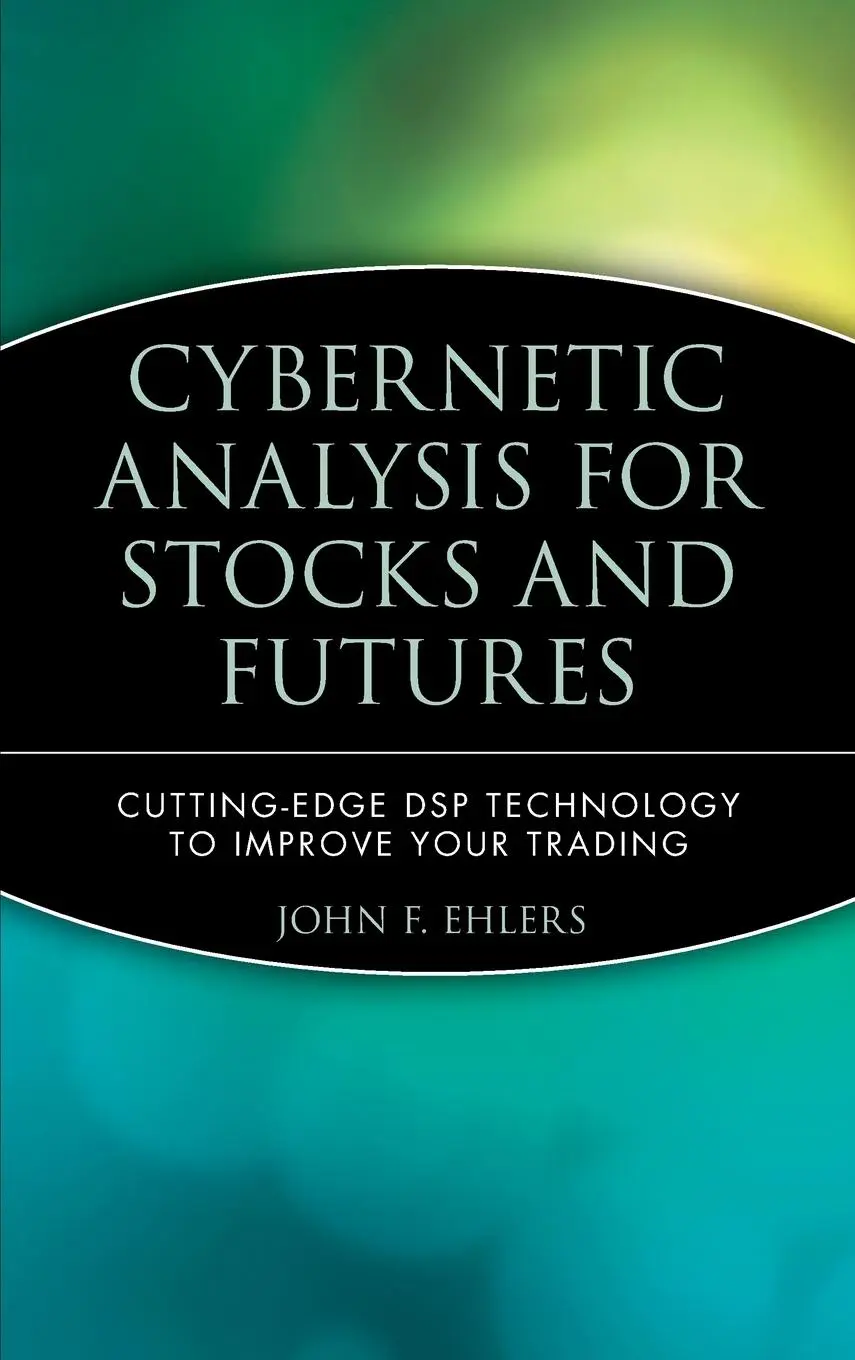 Cover: 9780471463078 | Cybernetic Analysis for Stocks and Futures | John F Ehlers | Buch