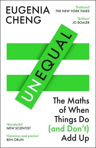 Cover: 9781805223078 | Unequal | The Maths of When Things Do and Don't Add Up | Eugenia Cheng