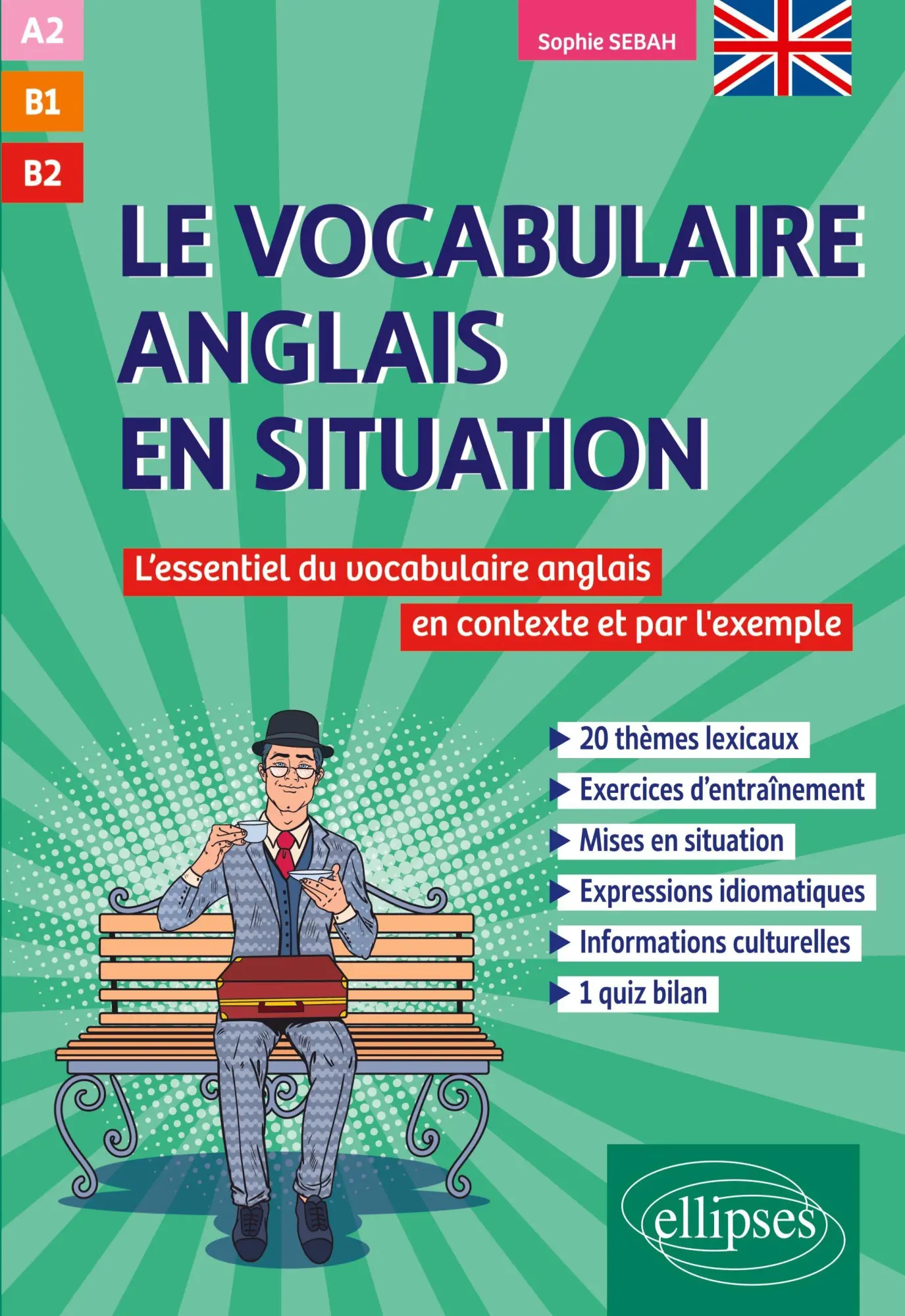 Cover: 9782340103078 | Le vocabulaire anglais en situation [A2-B1-B2] | Sophie Sebah | Buch