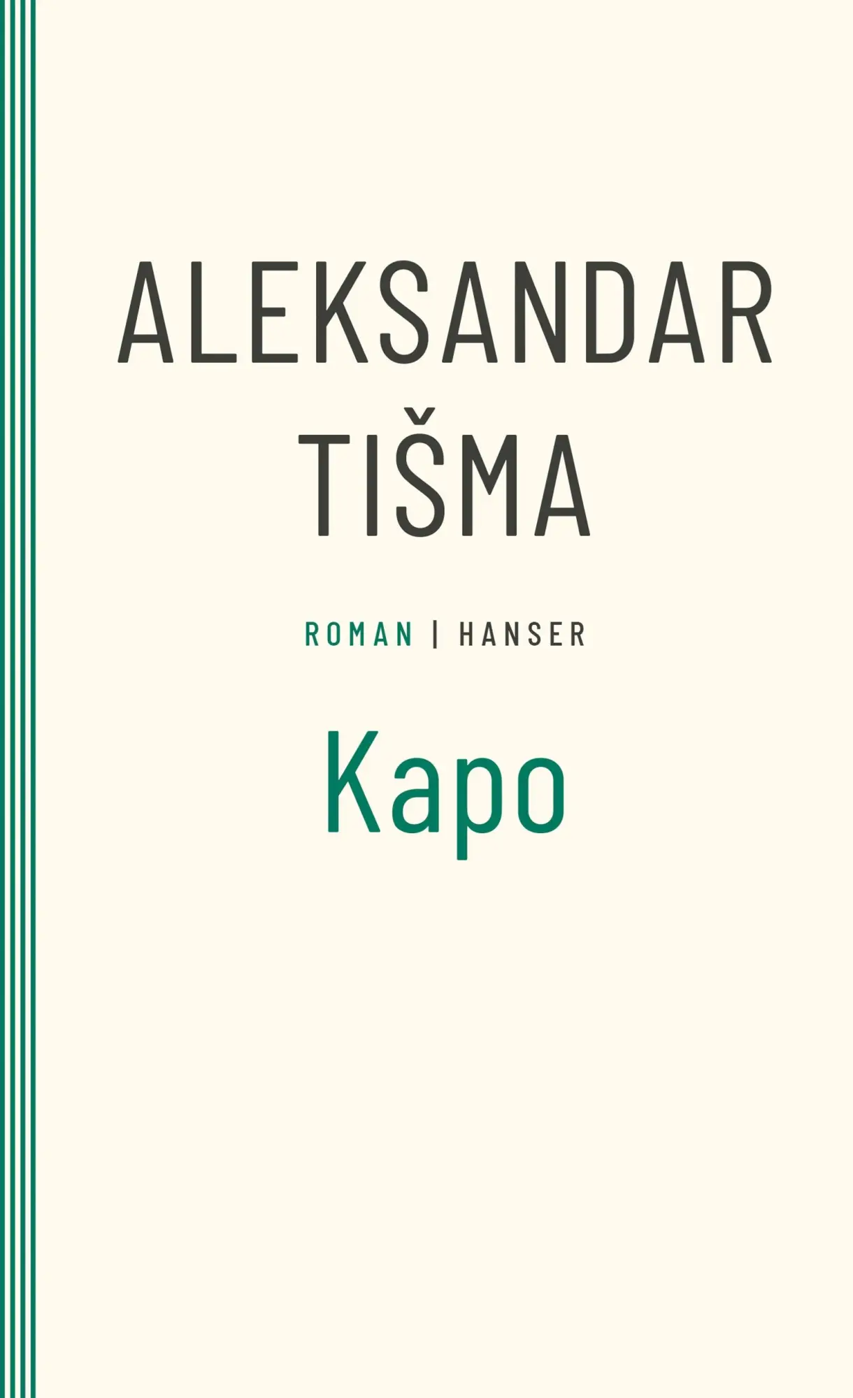 Cover: 9783446273078 | Kapo | Roman | Aleksandar Tisma | Taschenbuch | Paperback | 342 S.