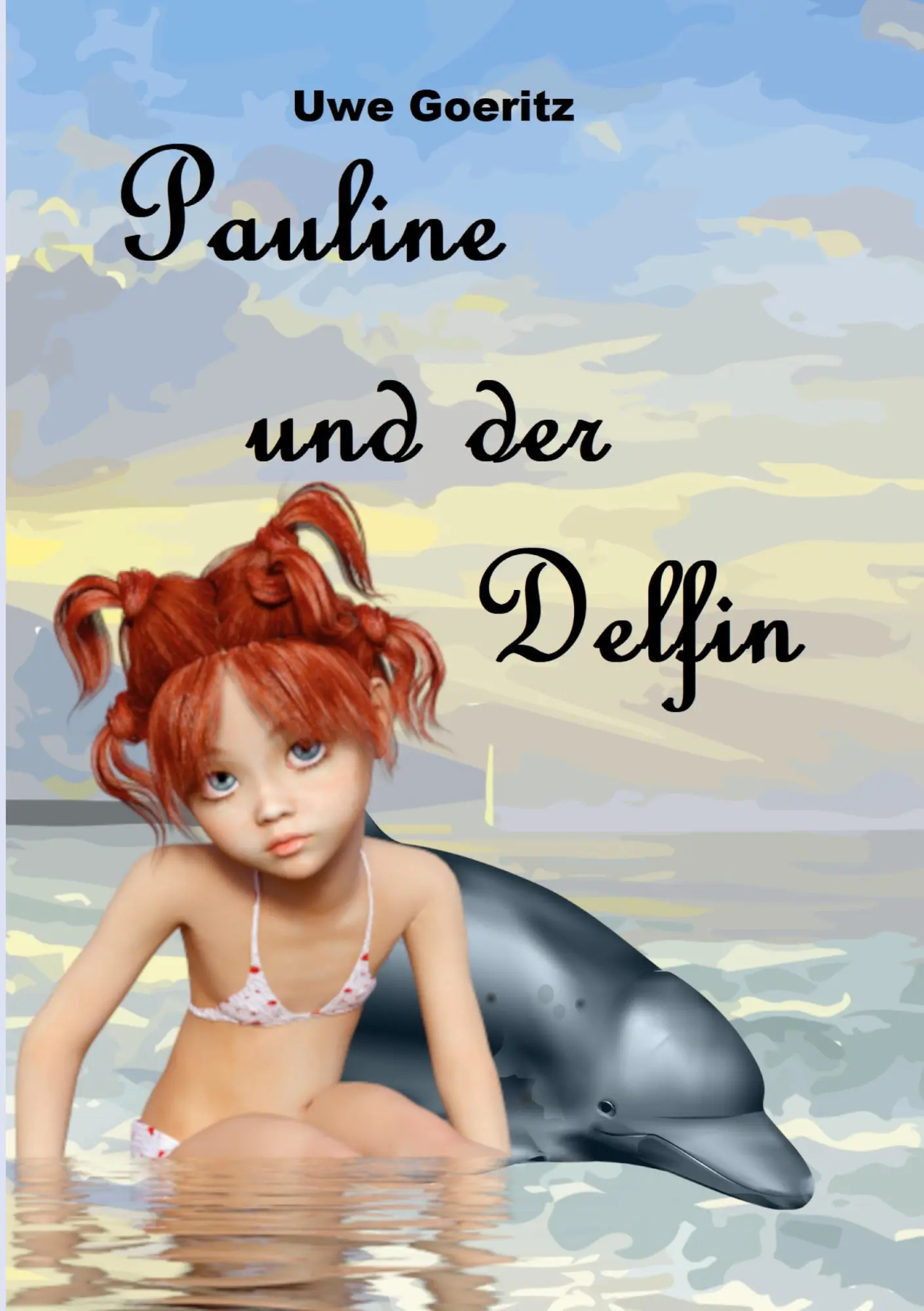 Cover: 9783741293078 | Pauline und der Delfin | Uwe Goeritz | Taschenbuch | 160 S. | Deutsch