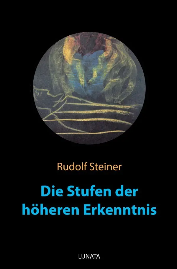 Cover: 9783752943078 | Die Stufen der hoheren Erkenntnis | Rudolf Steiner | Taschenbuch