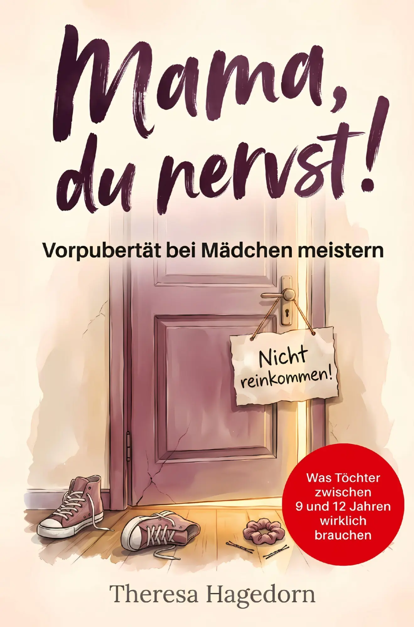 Cover: 9783903653078 | Mama, du nervst! Vorpubertät bei Mädchen meistern: Was Töchter...