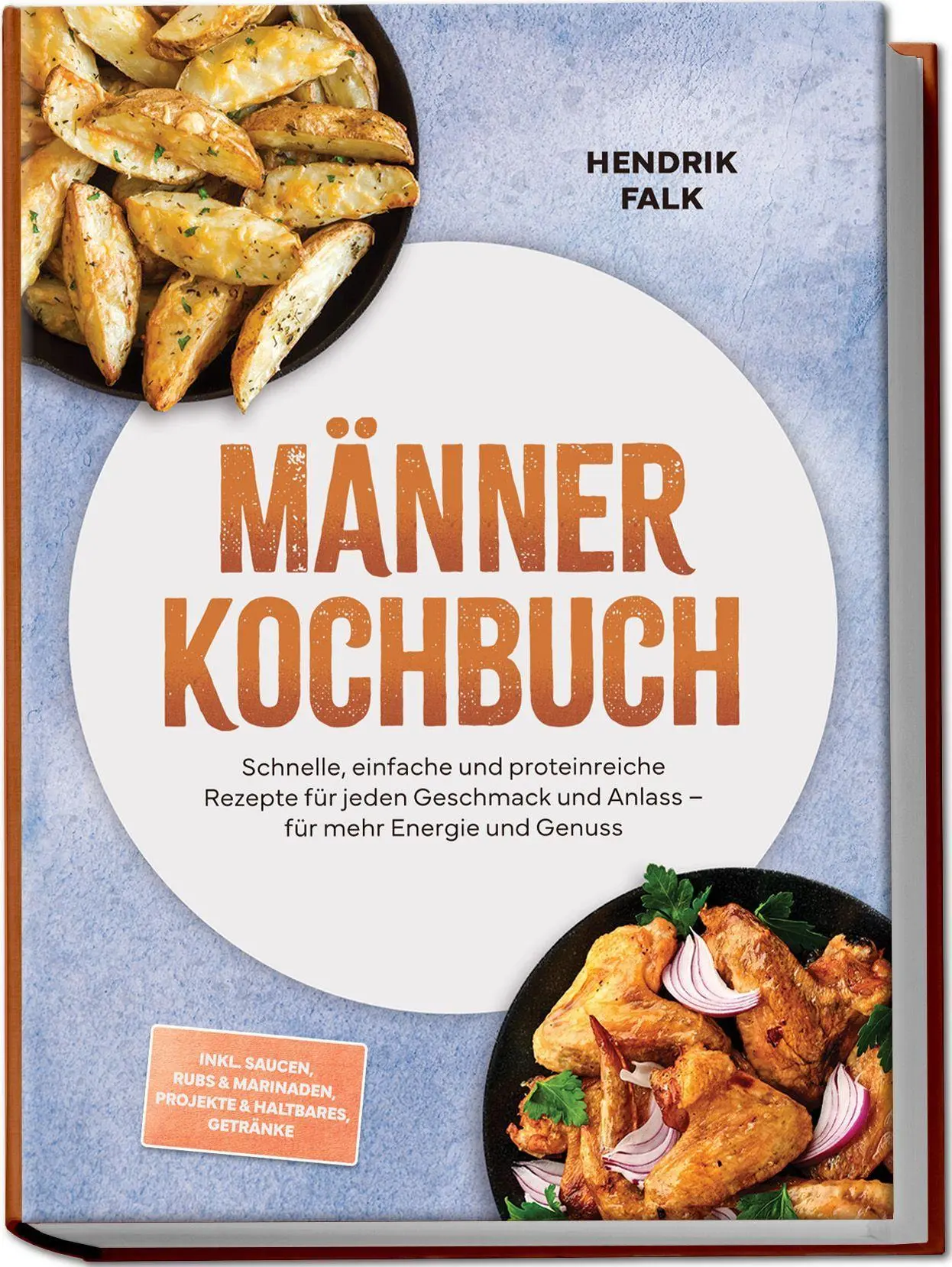 Cover: 9783989103078 | Männer Kochbuch: Schnelle, einfache und proteinreiche Rezepte für...