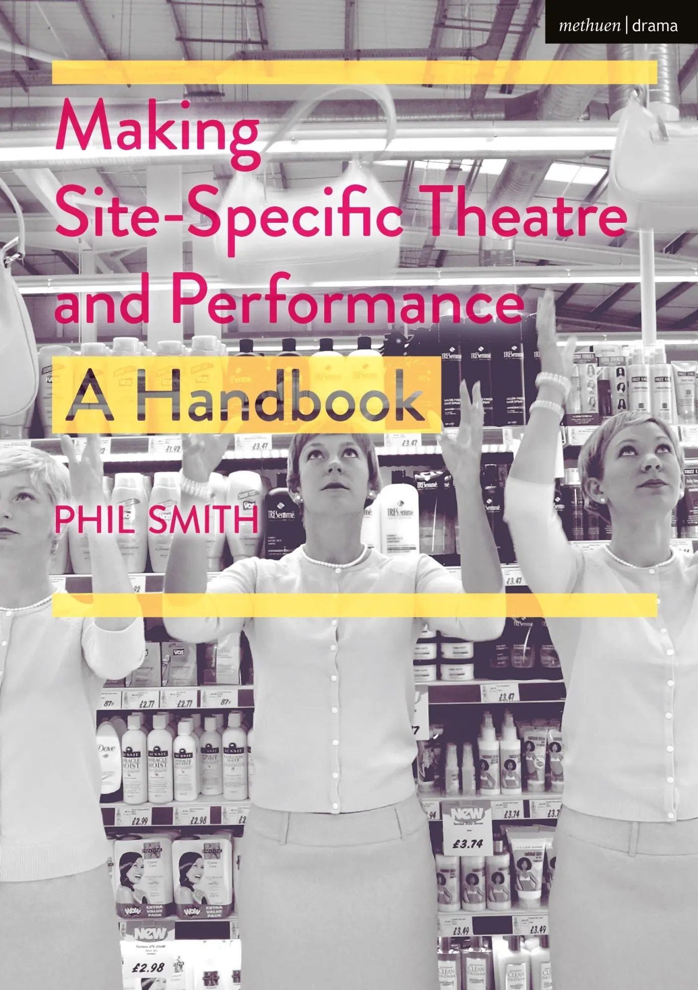 Cover: 9781352003178 | Making Site-Specific Theatre and Performance | A Handbook | Phil Smith