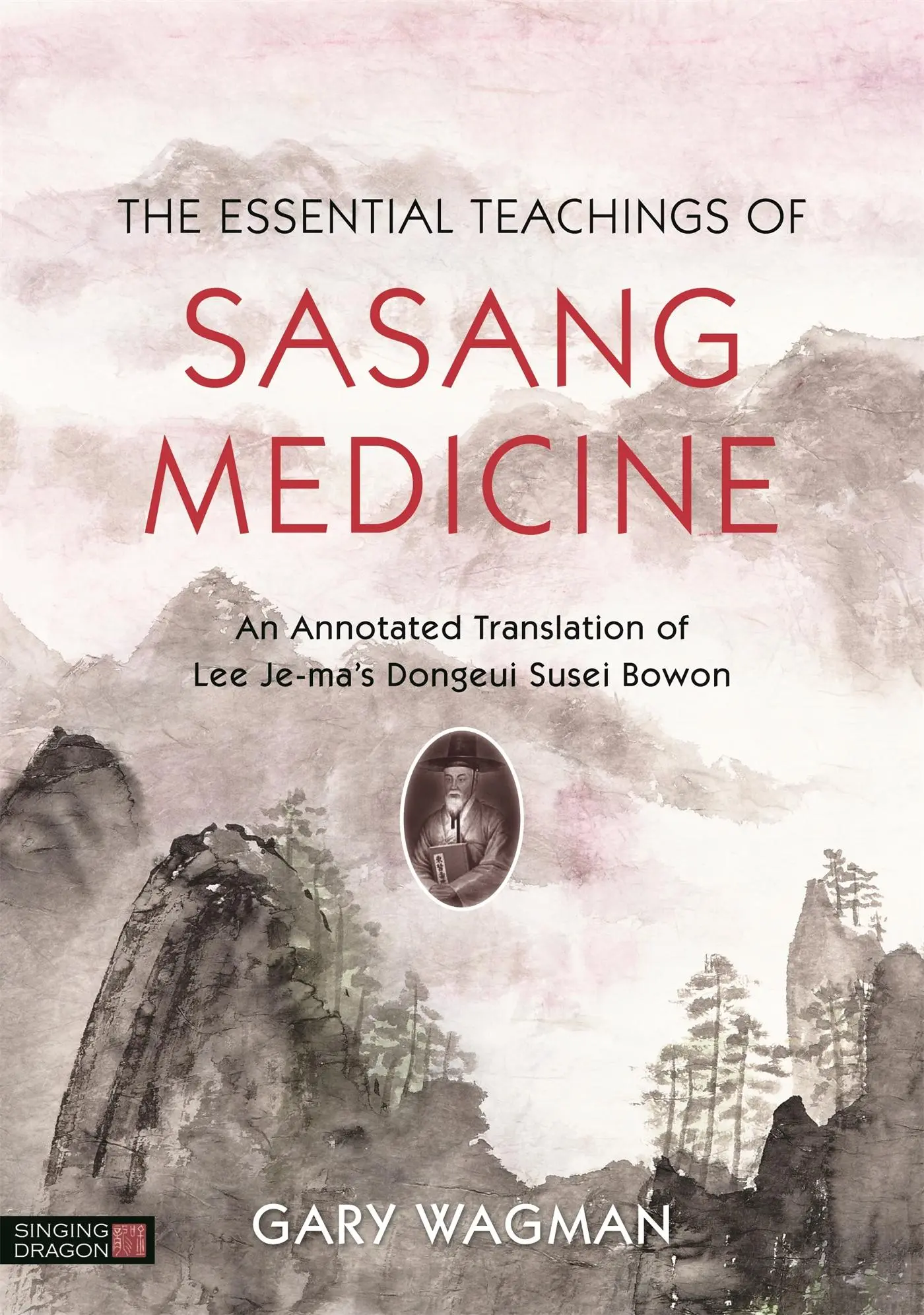 Cover: 9781848193178 | The Essential Teachings of Sasang Medicine | Gary Wagman | Buch | 2016