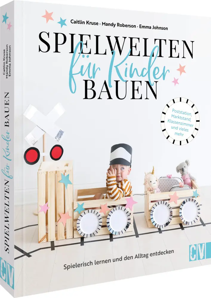 Cover: 9783841103178 | Spielwelten für Kinder bauen | Emma Johnson (u. a.) | Buch | 144 S.
